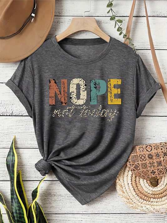 T-shirt graphique décontracté femme slogan humoristique "NOPE not today" style relax