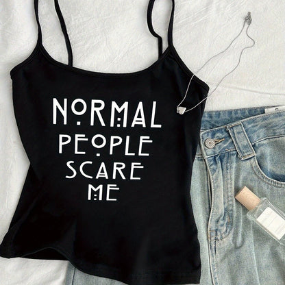 Damski top na ramiączkach w stylu streetwear z napisem „Normal People Scare Me” – modny, casualowy i odważny