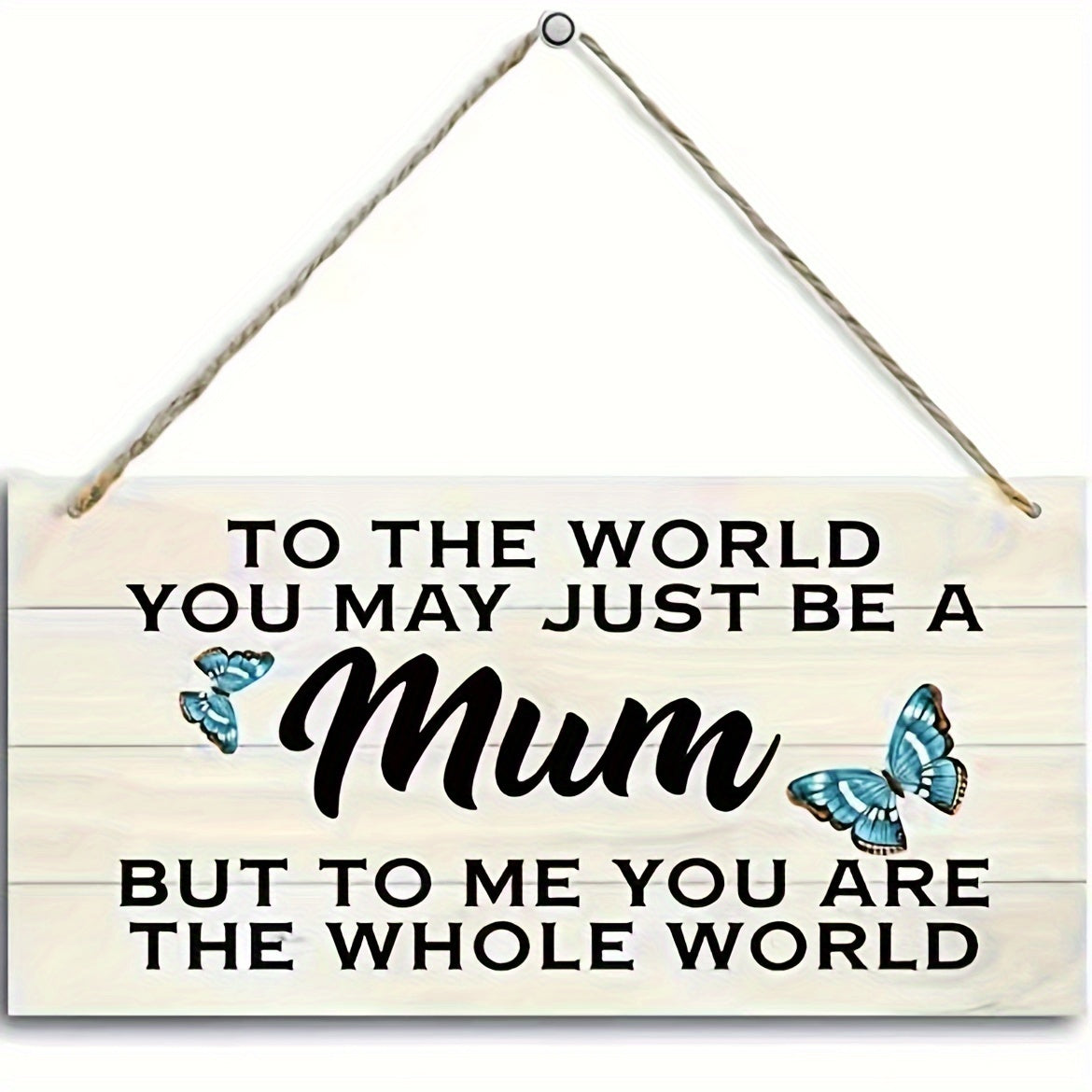 Plaque Murale Décorative pour Femme – Message Touchant pour Maman, Style Rustique avec Papillons, Cadeau Sentimental pour la Fête des Mères ou Anniversaire